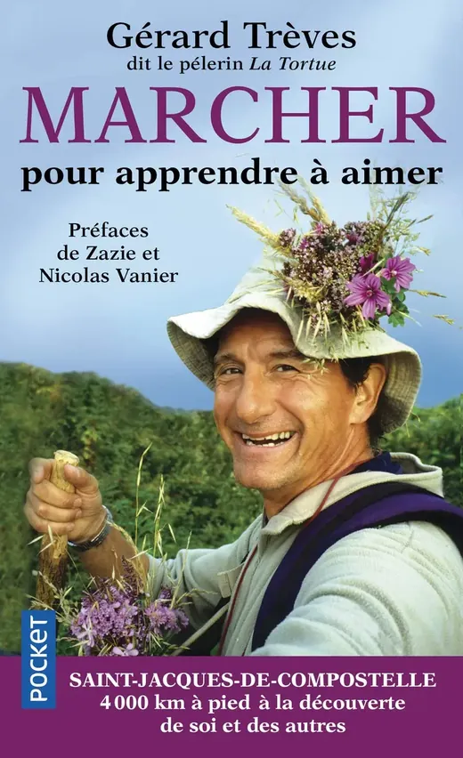 Le livre Marcher pour apprendre à aimer