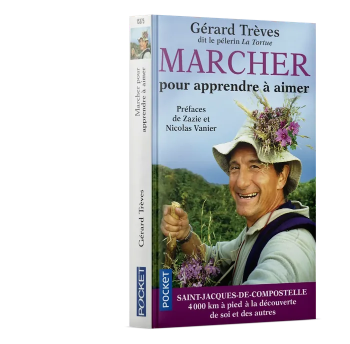Couverture du livre Marcher pour apprendre à aimer, de Gérard Trèves